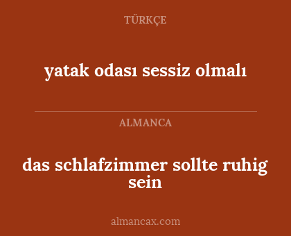 das schlafzimmer sollte ruhig sein - yatak odası sessiz olmalı