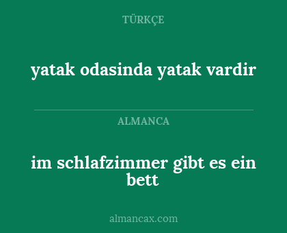 im schlafzimmer gibt es ein bett - yatak odasinda yatak vardir