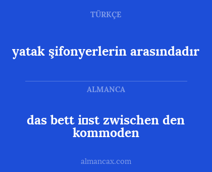 yatak şifonyerlerin arasındadır - das bett i̇st zwischen den kommoden