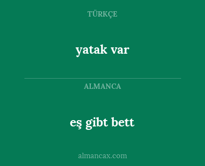 eş gibt bett - yatak var