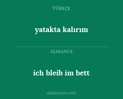 yatakta kalırım - ich bleib im bett