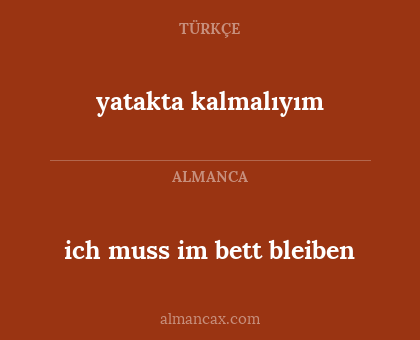 yatakta kalmalıyım - ich muss im bett bleiben