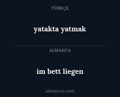 im bett liegen - yatakta yatmak