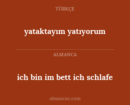 ich bin im bett ich schlafe - yataktayım yatıyorum