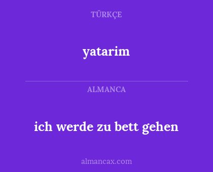 yatarim - ich werde zu bett gehen