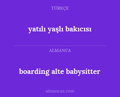 boarding alte babysitter - yatılı yaşlı bakıcısı