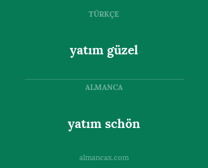 yatım güzel - yatım schön