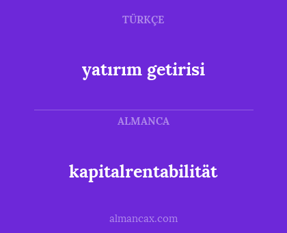 yatırım getirisi - kapitalrentabilität