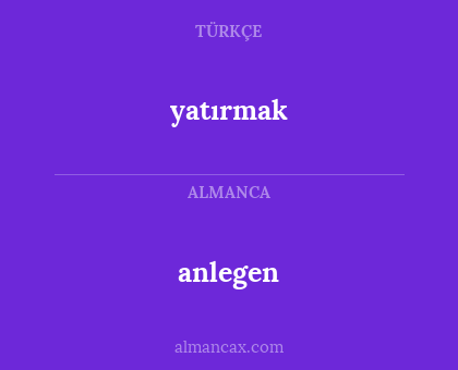anlegen - yatırmak
