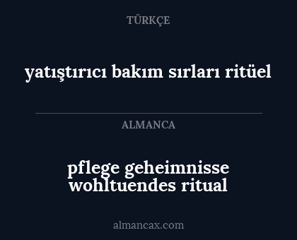 yatıştırıcı bakım sırları ritüel - pflege geheimnisse wohltuendes ritual