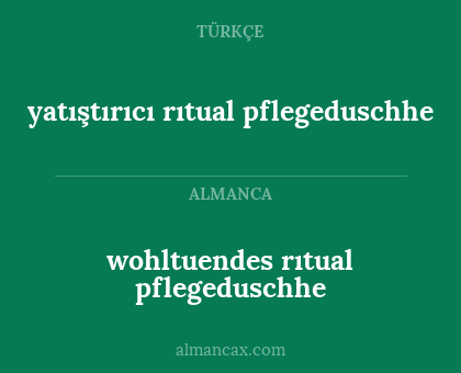 wohltuendes rıtual
pflegeduschhe - yatıştırıcı rıtual
pflegeduschhe
