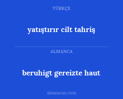 yatıştırır cilt tahriş - beruhigt gereizte haut