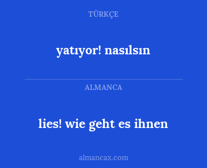 yatıyor! nasılsın - lies! wie geht es ihnen