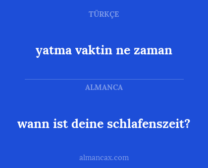 wann ist deine schlafenszeit? - yatma vaktin ne zaman