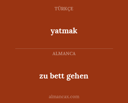 yatmak - zu bett gehen
