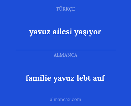 familie yavuz lebt auf - yavuz ailesi yaşıyor