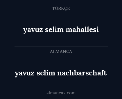 yavuz selim nachbarschaft - yavuz selim mahallesi