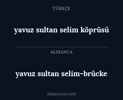 yavuz sultan selim-brücke - yavuz sultan selim köprüsü