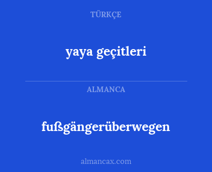 fußgängerüberwegen - yaya geçitleri