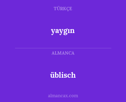 üblisch - yaygın