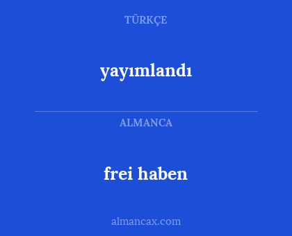 yayımlandı - frei haben