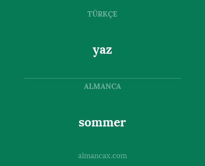 yaz - sommer