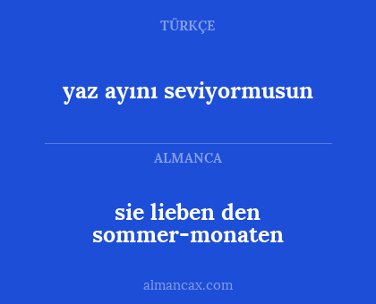yaz ayını seviyormusun - sie lieben den sommer-monaten