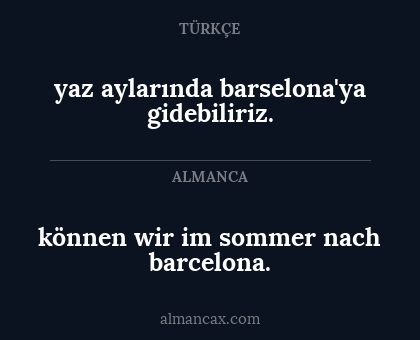 yaz aylarında barselona'ya gidebiliriz. - können wir im sommer nach barcelona.