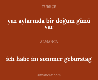 ich habe im sommer geburstag - yaz aylarında bir doğum günü var