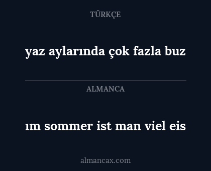 yaz aylarında çok fazla buz - ım sommer ist man viel eis