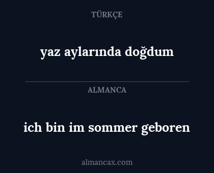 yaz aylarında doğdum - ich bin im sommer geboren
