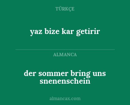 der sommer bring uns snenenschein - yaz bize kar getirir