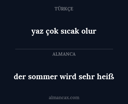 der sommer wird sehr heiß - yaz çok sıcak olur