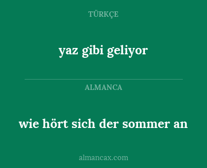 yaz gibi geliyor - wie hört sich der sommer an