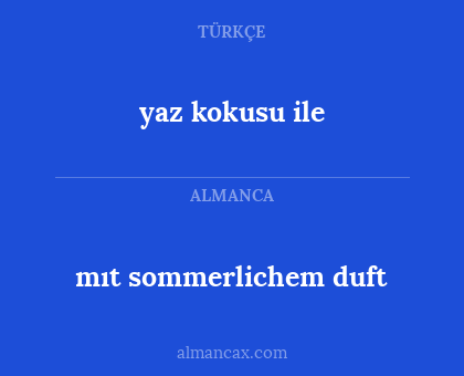 yaz kokusu ile - mıt sommerlichem duft