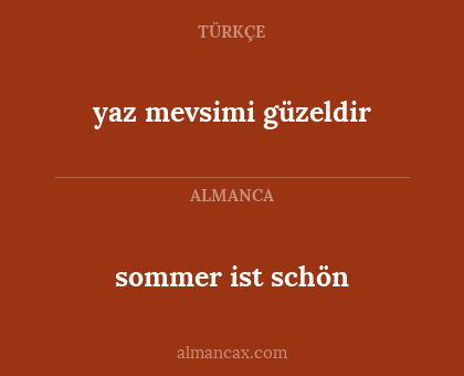 yaz mevsimi güzeldir - sommer ist schön