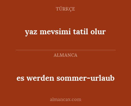 es werden sommer-urlaub - yaz mevsimi tatil olur