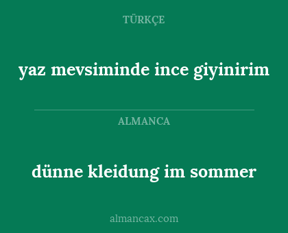 dünne kleidung im sommer - yaz mevsiminde ince giyinirim