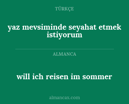 yaz mevsiminde seyahat etmek istiyorum - will ich reisen im sommer