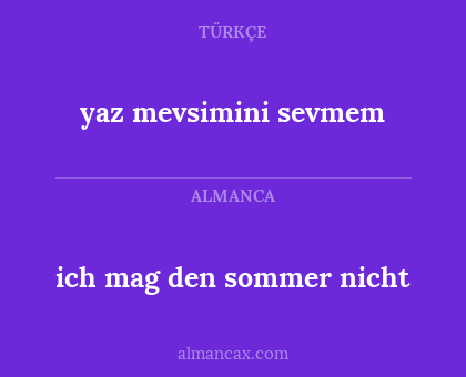 yaz mevsimini sevmem - ich mag den sommer nicht