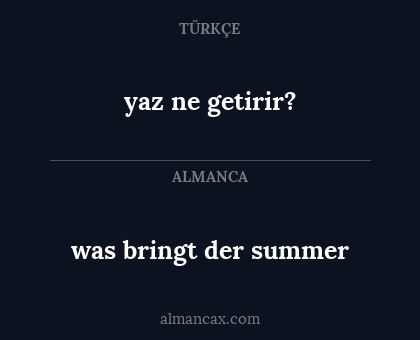 yaz ne getirir? - was bringt der summer