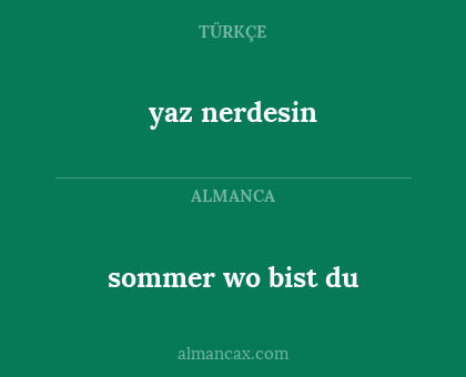 yaz nerdesin - sommer wo bist du