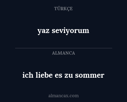 yaz seviyorum - ich liebe es zu sommer