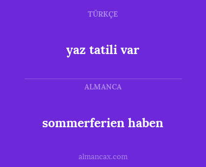 sommerferien haben - yaz tatili var