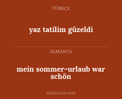 mein sommer-urlaub war schön - yaz tatilim güzeldi