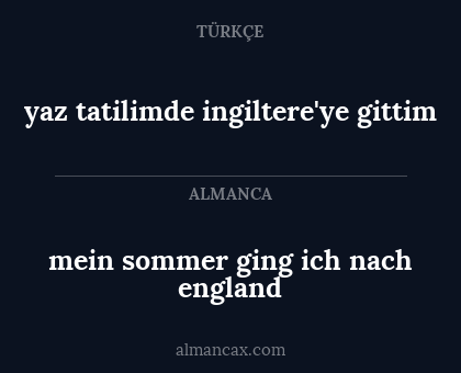 yaz tatilimde ingiltere'ye gittim - mein sommer ging ich nach england