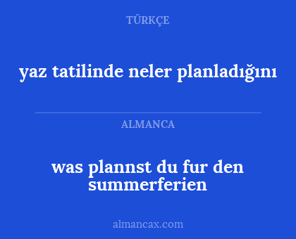 was plannst du fur den summerferien - yaz tatilinde neler planladığını