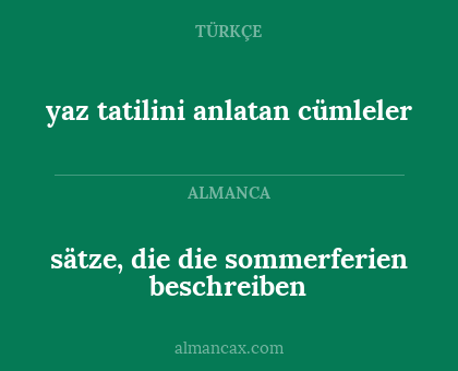 sätze, die die sommerferien beschreiben - yaz tatilini anlatan cümleler