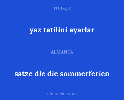 yaz tatilini ayarlar - satze die die sommerferien