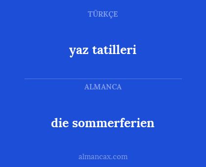 yaz tatilleri - die sommerferien